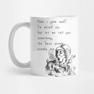 Have i gone mad? Mug